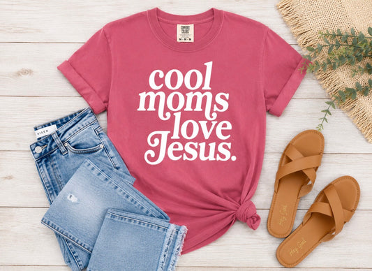 Cool Moms Love Jesus Tee - Comfort Colors